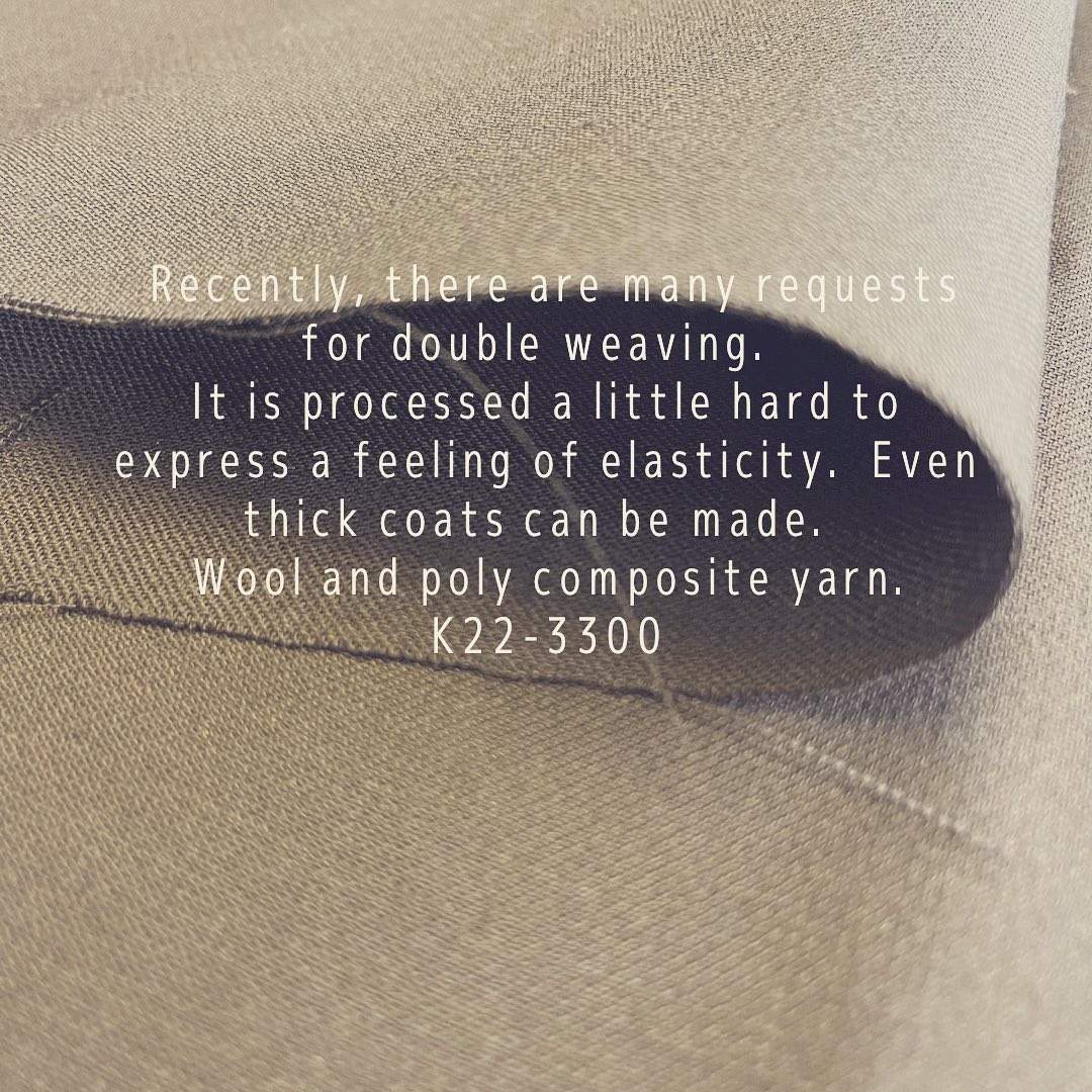 Recently, there are many requests for double weaving.
It is processed a little hard to express a feeling of elasticity. Even thick coats can be made. Wool and poly composite yarn.
#poly #wool #毛混
#2重織
#kawabo
#gifu